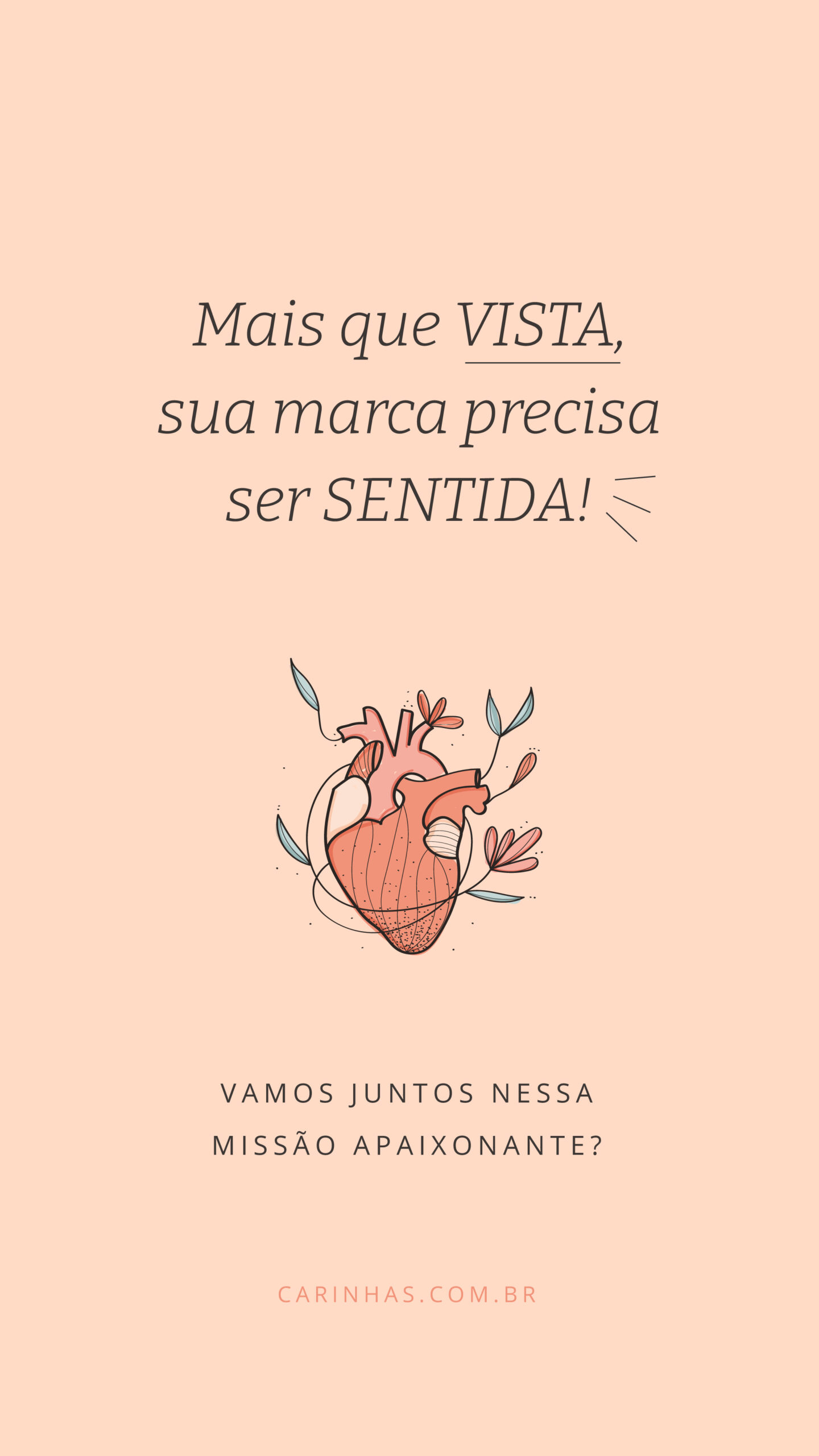 Mais que VISTA, sua marca precisa ser SENTIDA!
