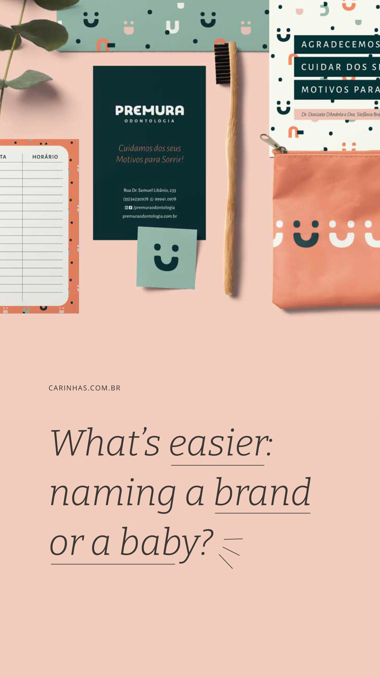 Naming Your Brand Is Like Naming a Baby (or a Pet)? Naming Your Brand Is Like Naming a Baby (or a Pet)?